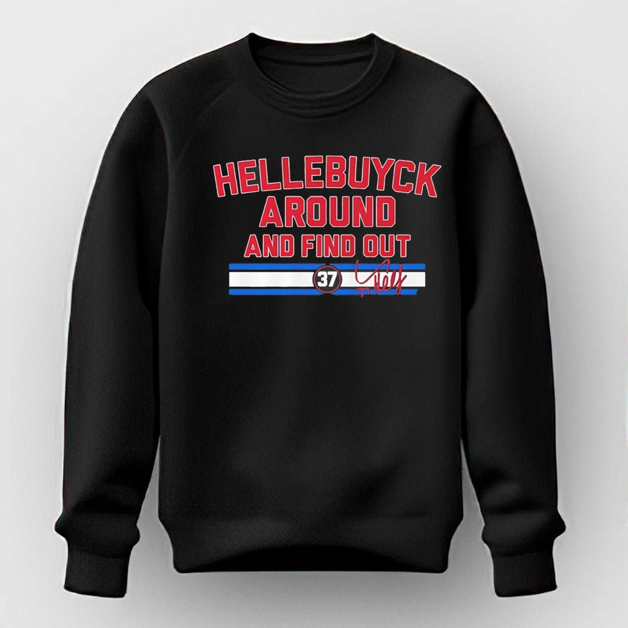 Connor Hellebuyck Around And Find Out Tee Connor Hellebuyck Around And Find Out Tee