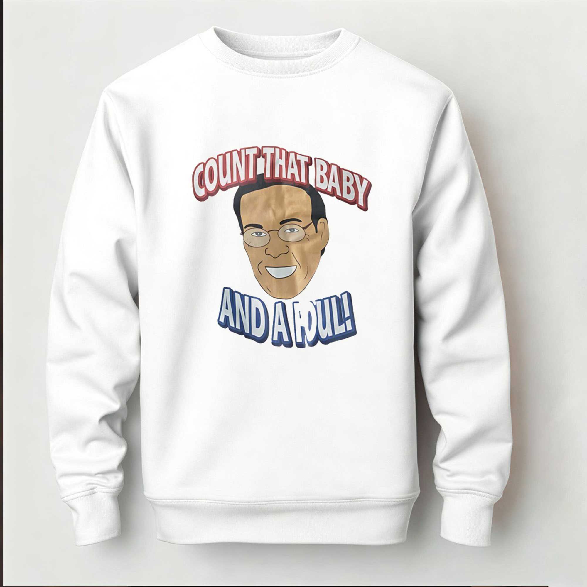 Count That Baby And A Foul Tee Count That Baby And A Foul Tee