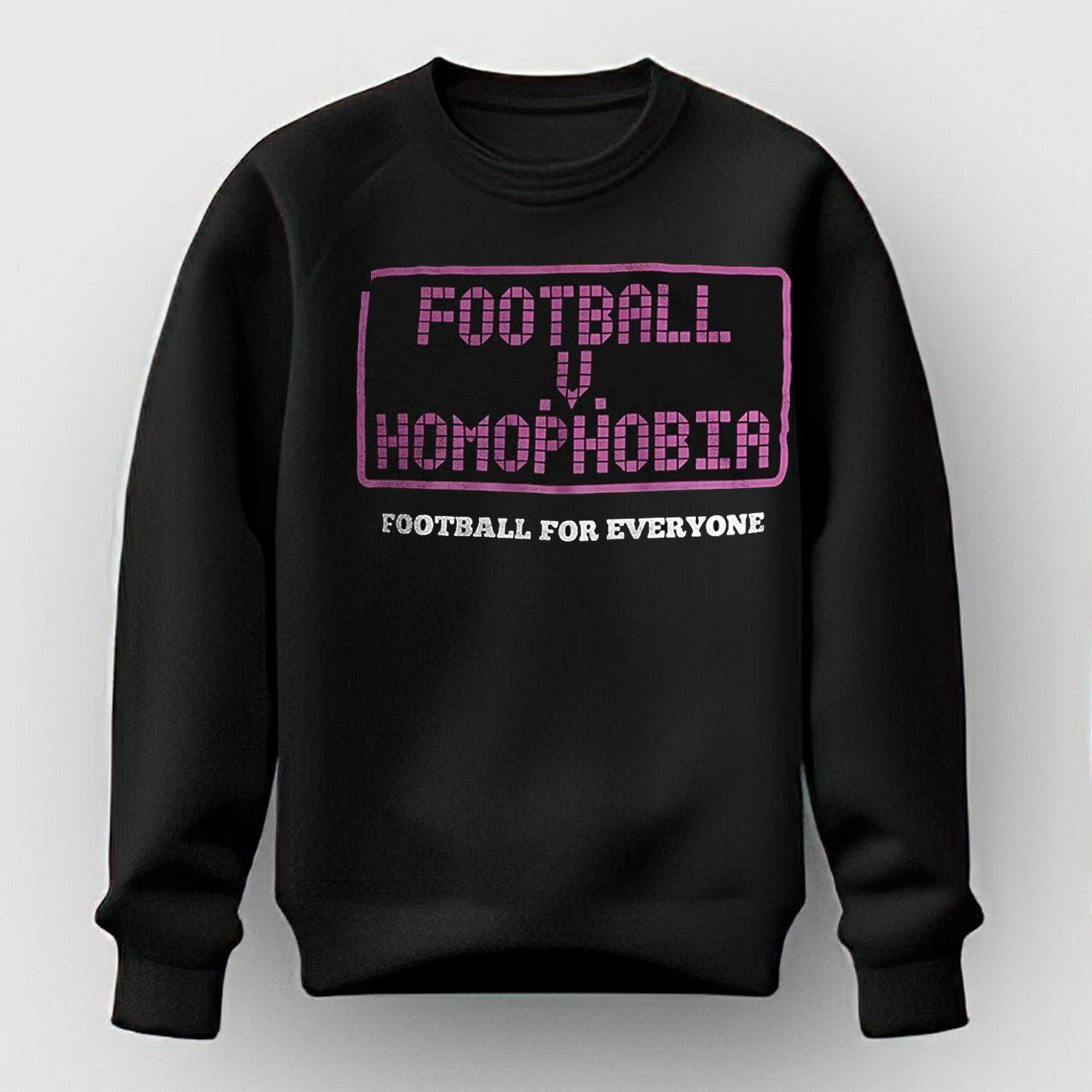 Football Homophobia Football For Everyone Tee Football Homophobia Football For Everyone Tee
