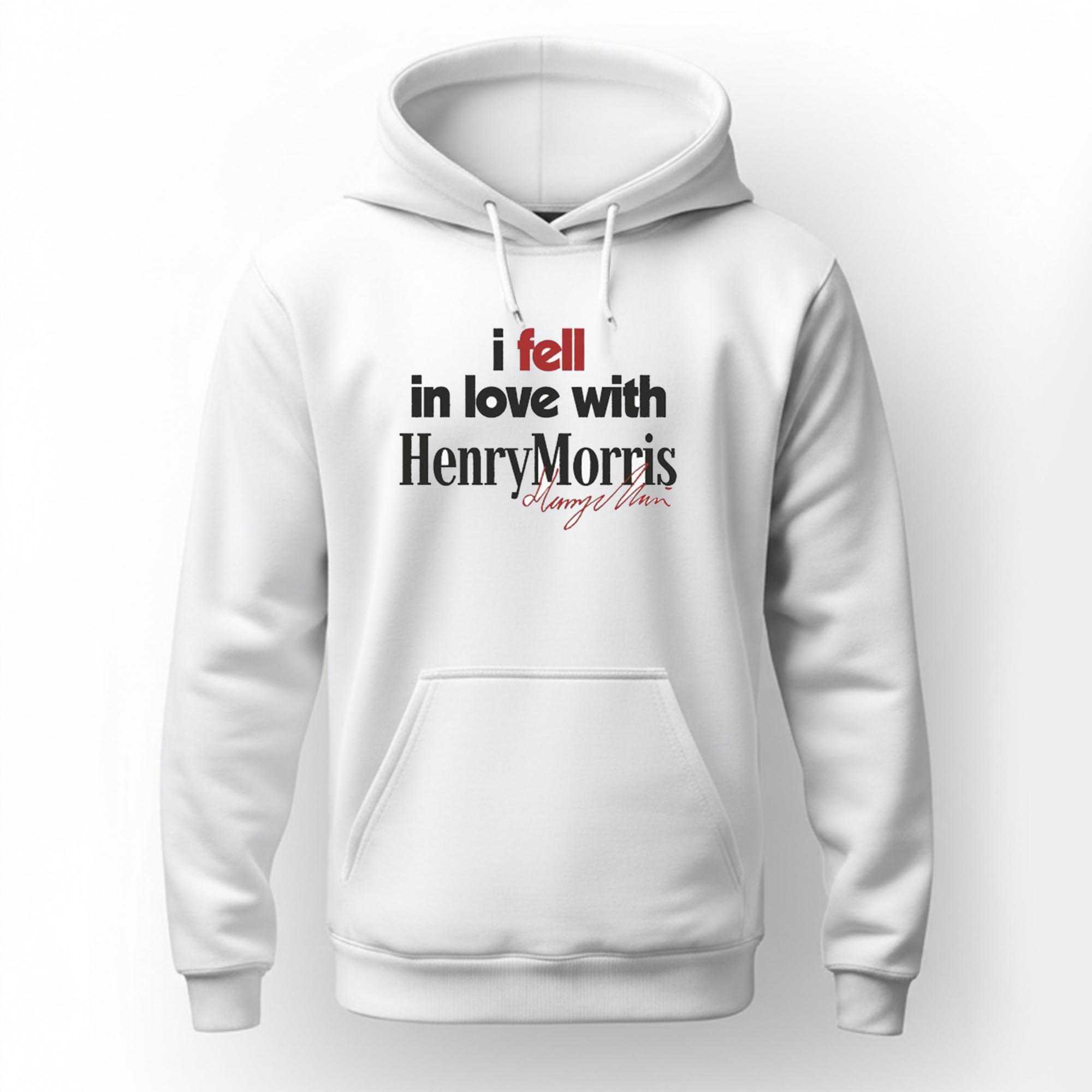 I Fell In Love With Henry Morris Tee I Fell In Love With Henry Morris Tee