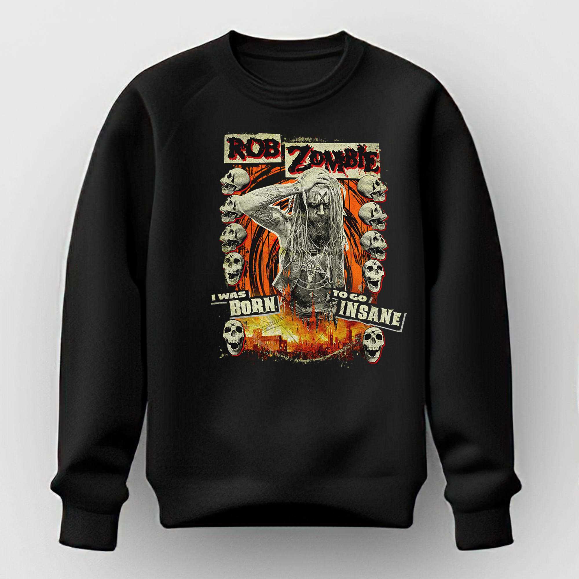 I Was Born To Go Insane Rob Zombie Tee I Was Born To Go Insane Rob Zombie Tee