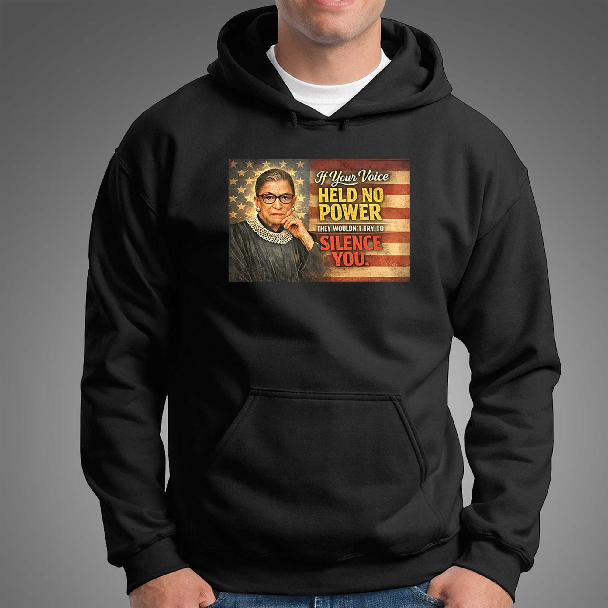 Ruth Bader Ginsburg If Your Voice Held No Power They Wouldnt Try To Silenge You Shirt Ruth Bader Ginsburg If Your Voice Held No Power They Wouldnt Try To Silenge You Shirt