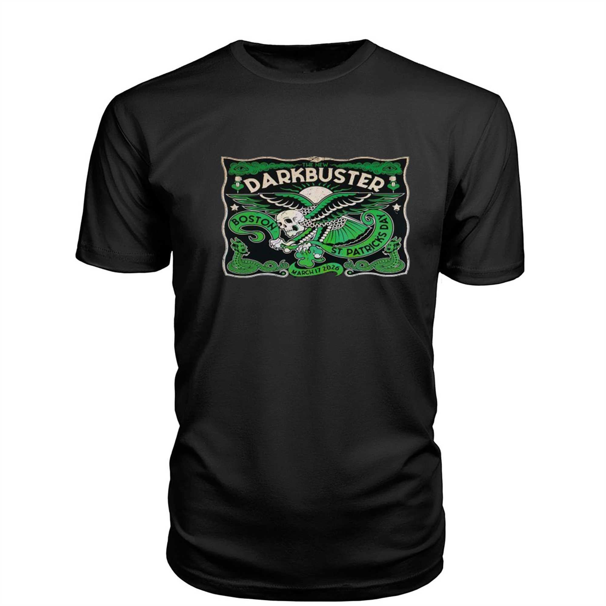 The New Darkbuster St Patrick Day Boston Mar 17 2026 Tee