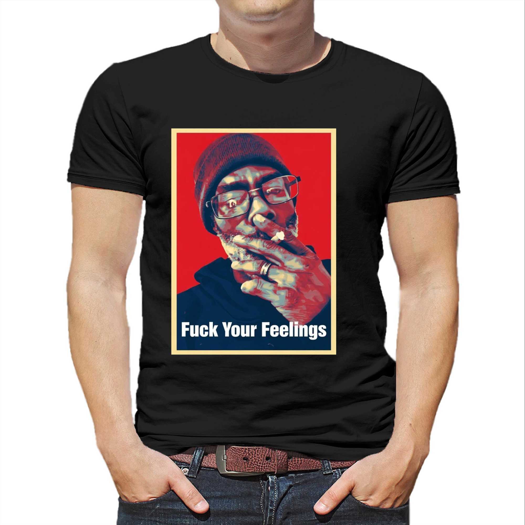 Uncle Clif Fuck Your Feelings Tee