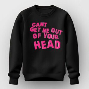 Cant Get Me Out Of Your Head Tee