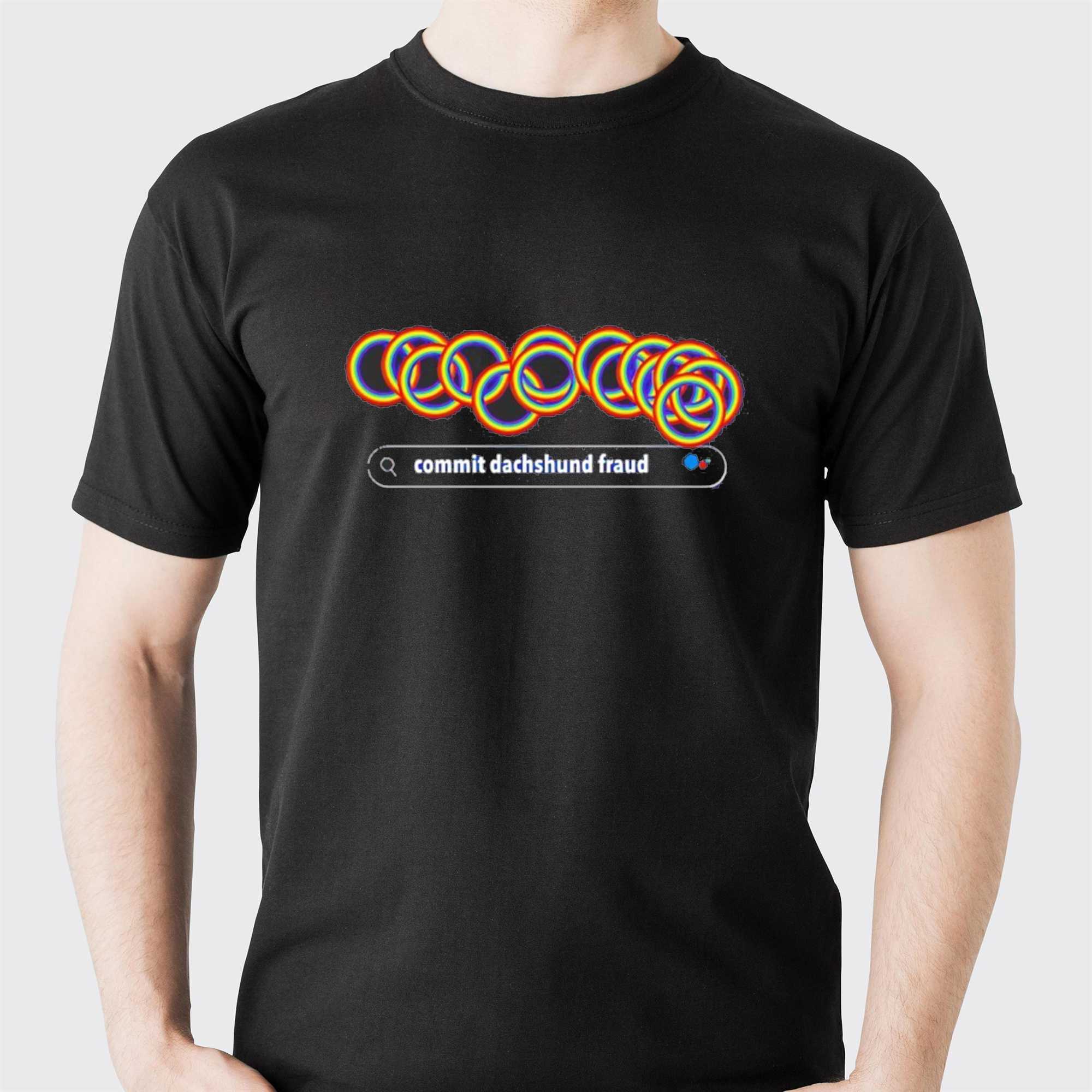 Commit Dachshund Fraud Tee