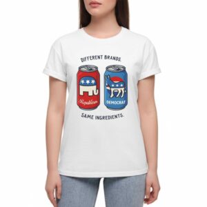 Different Brands Same Ingredients Bold Political Satire Tee Different Brands Same Ingredients Bold Political Satire Tee
