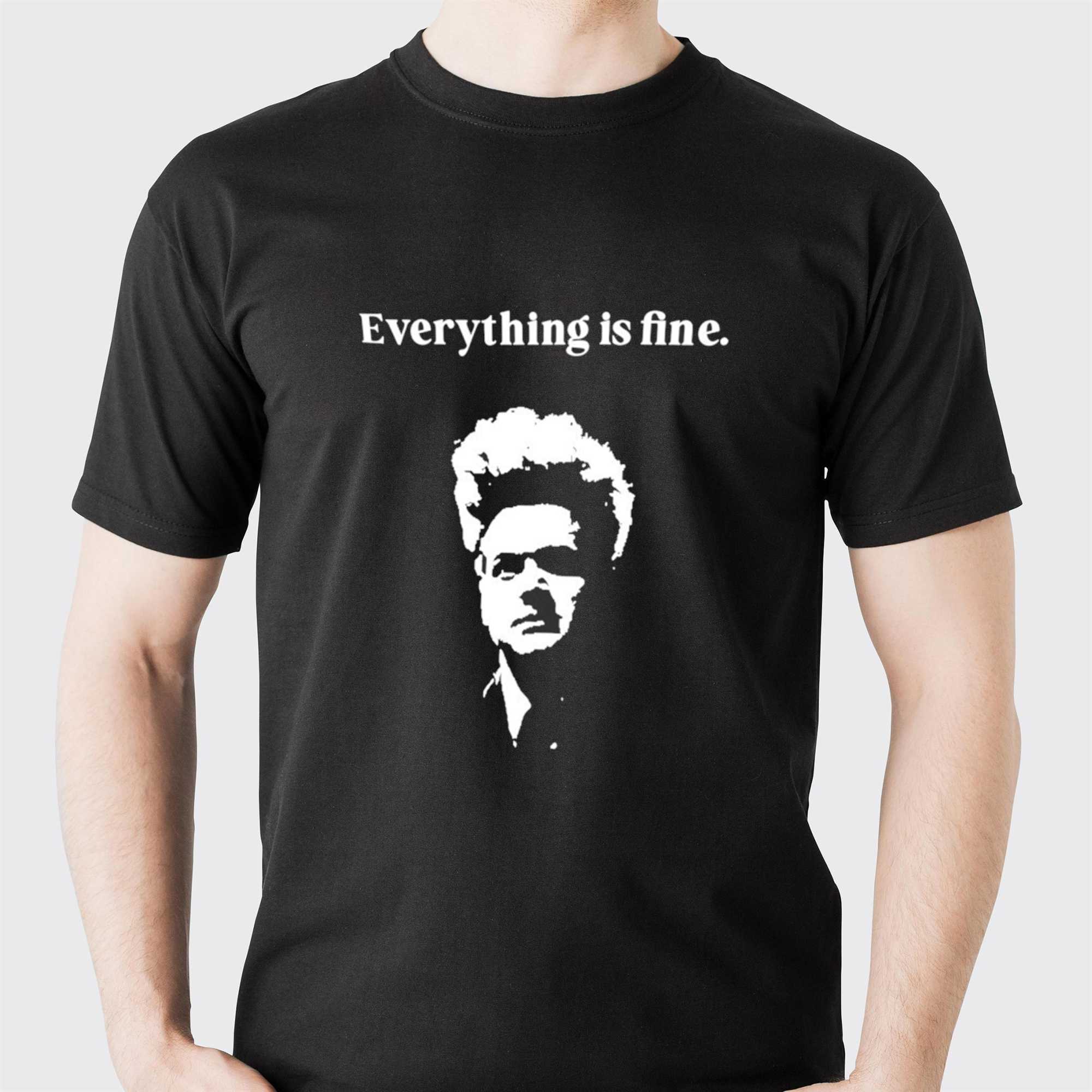 Eraserhead David Lynch Everything Is Fine Tee