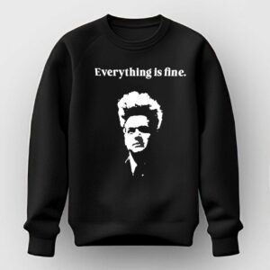 Eraserhead David Lynch Everything Is Fine Tee