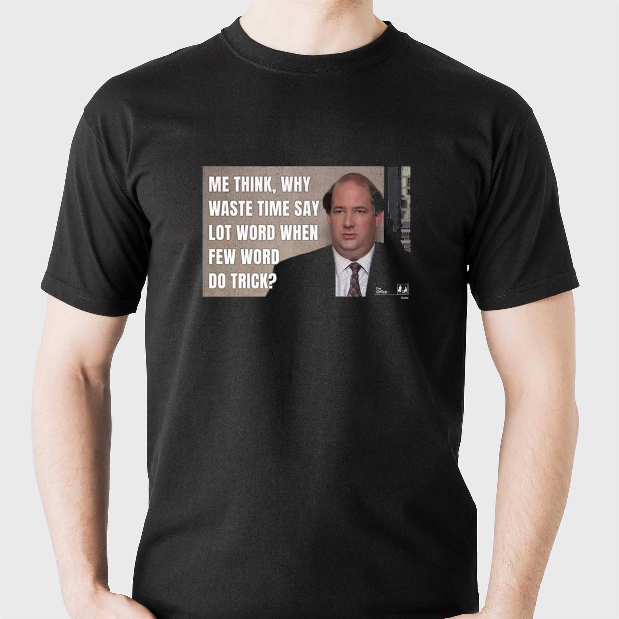 Few Word Do Trick The Office Tee
