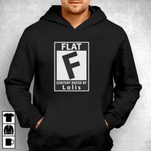 Flat F content rated by Lolis Tee 4 1.jpg
