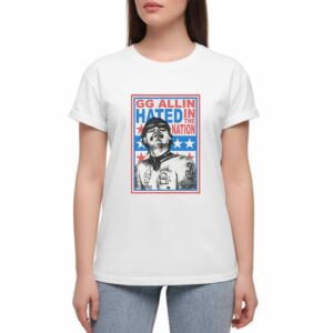 GG Allin Hated In The Nation Tee 1 1.jpg