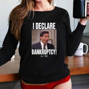 I Declare Bankruptcy The Office Tee 3 1.jpg