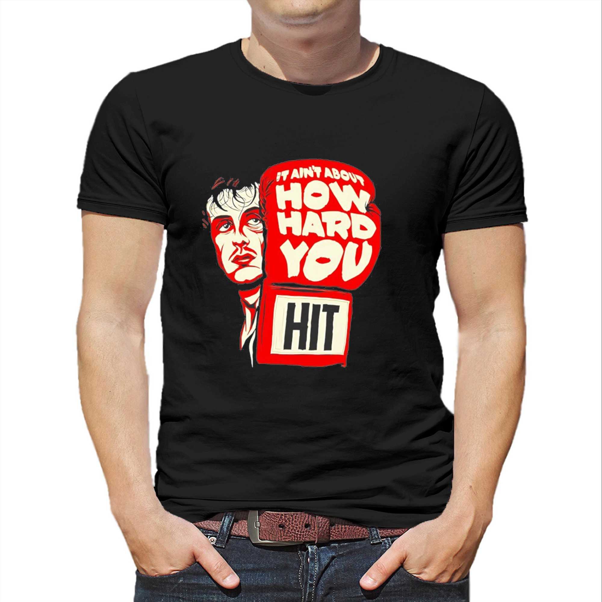 It Aint About How Hard You Tee