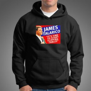 James Talarico Its Time To Start Flipping Tables Tee 4 1.jpg