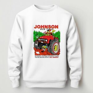 Johnson Mud Tires No Holes Too Deep Tee 4 1.jpg