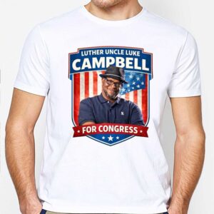 Luther Uncle Luke Campbell For Congress Shirt