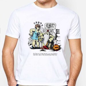 Okay Lady Now Lets Just Say That This Dirt Is Your Conscious Mind Tee