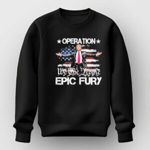 Operation Epic Fury Trump Shirt