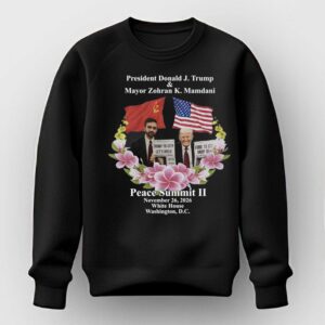 Peace Summit Ii Donald J Trump And Zohran K Mamdani Tee 4 1.jpg