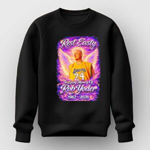 Rest Easty In Loving Memory Of Rob Yoder 1982 2026 Tee