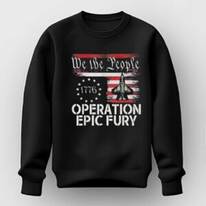 We The People Operation Epic Fury Shirt