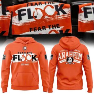 Anaheim Ducks Fear The Flock 2026 Playoffs Anaheim Hard Work Tee Hoodie