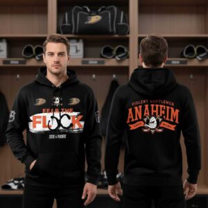 Anaheim Ducks Fear The Flock 2026 Playoffs Anaheim Hard Work Tee Hoodie