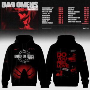 Bad Omen DO YOU FEEL LOVE WORLDWIDE 2026 Hoodie