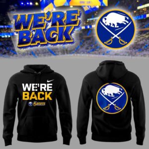 Buffalo Sabres We're Back For Fan Hoodie