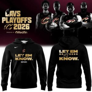 Cleveland Cavaliers 2026 Playoffs Let Em Know Tee Hoodie