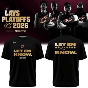 Cleveland Cavaliers 2026 Playoffs Let Em Know Tee Hoodie