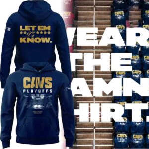 Cleveland Cavaliers layoffs Let Em Know Hoodie