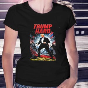 Donald Trump Hard Yippee Ki Yay Shirt