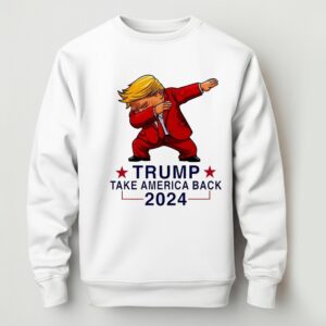 Donald Trump dabbing Take America Back 2024 Shirt