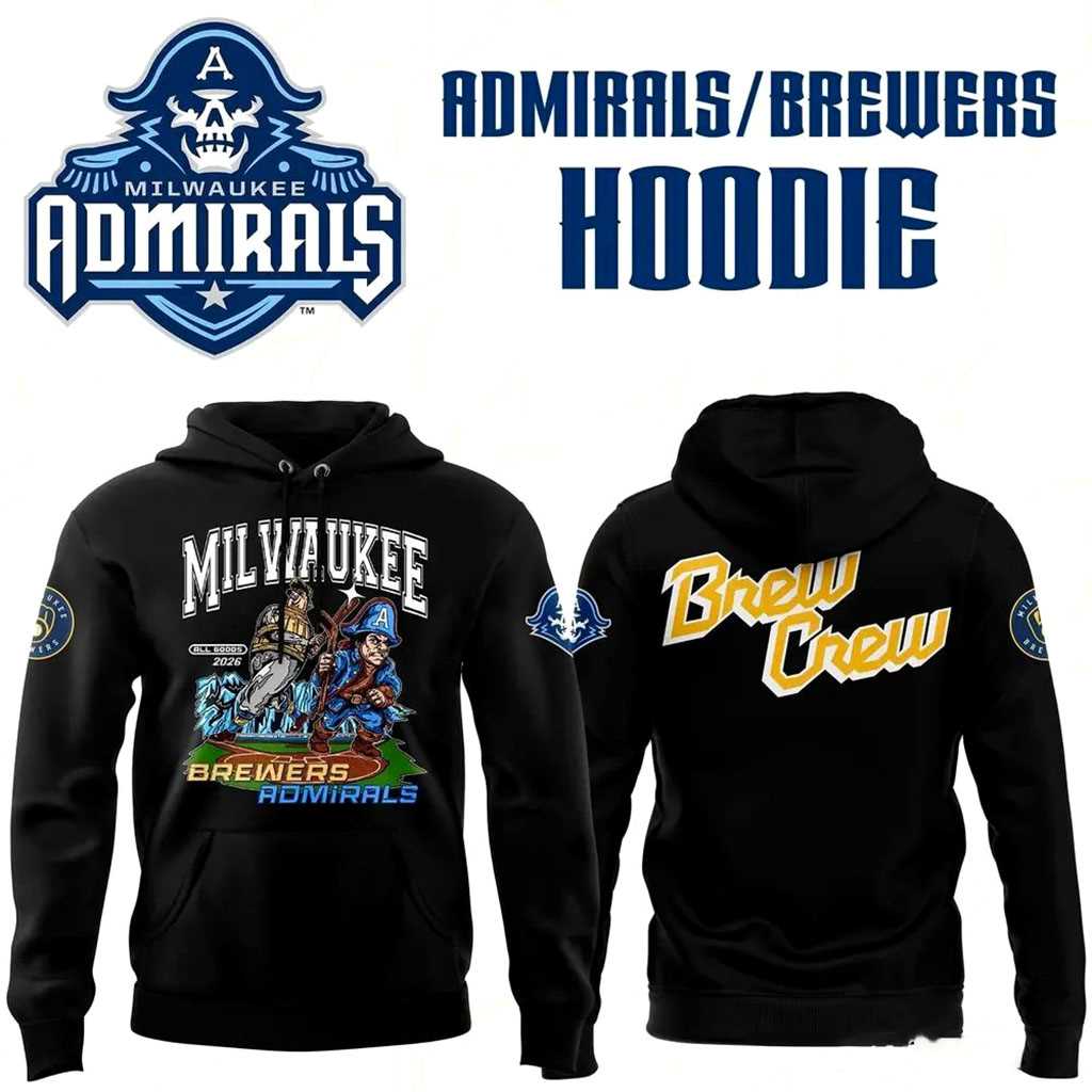 Milwaukee Admirals Brewers Crew 2026 Hoodie Milwaukee Admirals Brewers Crew 2026 Hoodie