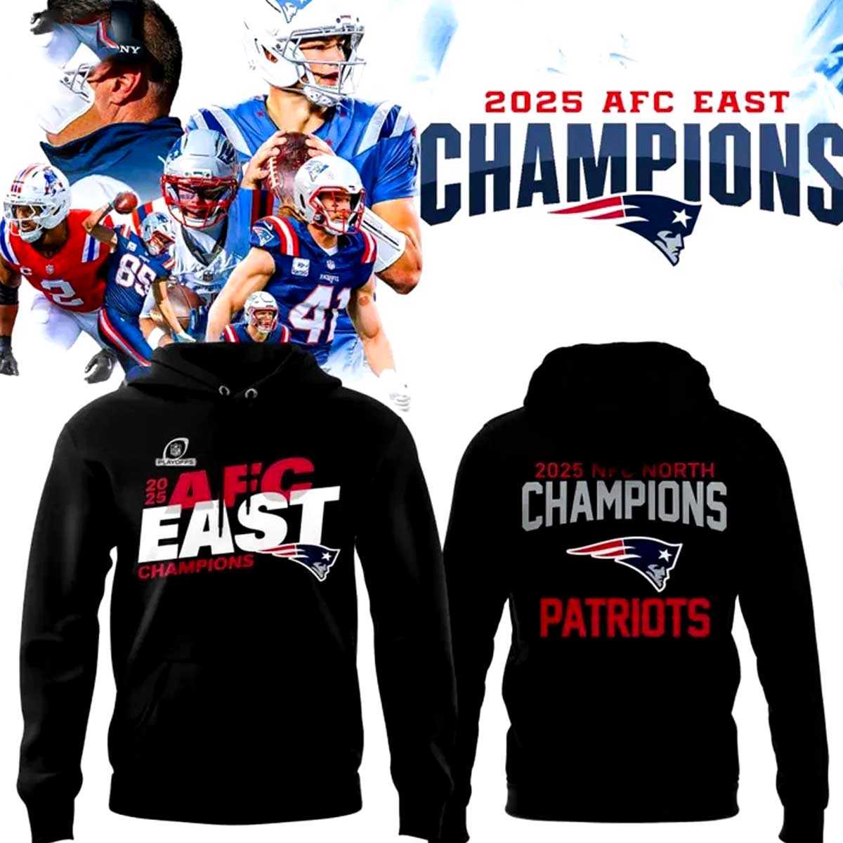 New England Patriots Afc East Champion 2025 Hoodie New England Patriots Afc East Champion 2025 Hoodie