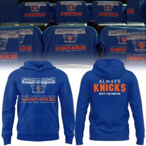 New York Knicks 2026 Playoffs Always Knicks New York Forever Tee Hoodie