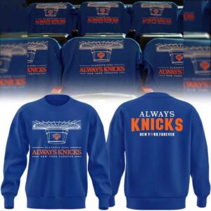 New York Knicks 2026 Playoffs Always Knicks New York Forever Tee Hoodie