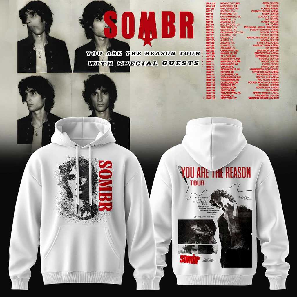 SOMBR You Are The Reason Tour Hoodie SOMBR You Are The Reason Tour Hoodie