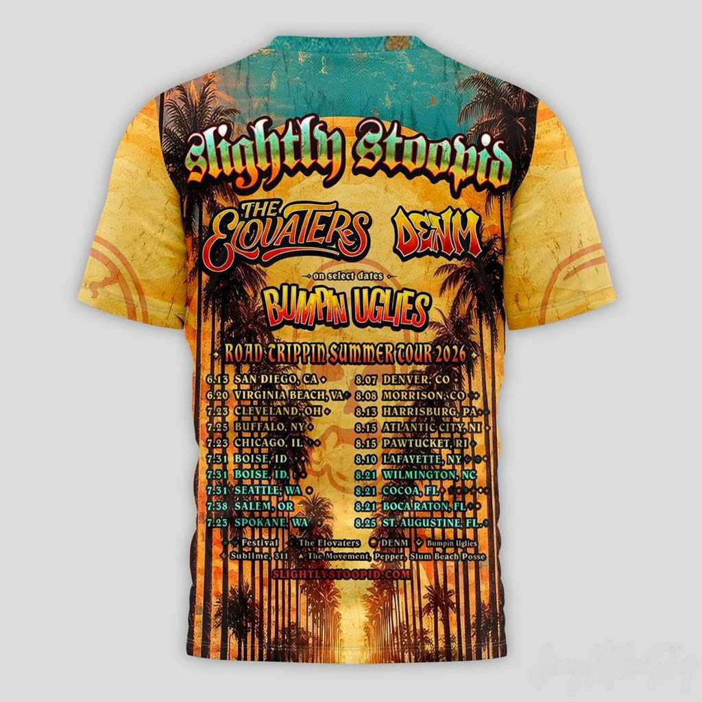 Slightly Stoopid Road Trippin Summer Tour 2026 Tee Hoodie Slightly Stoopid Road Trippin Summer Tour 2026 Tee Hoodie