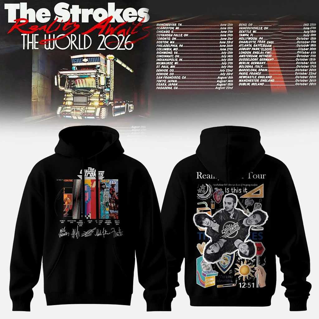 The Strokes Reality Awaits The World Tour 2026 For Fan Hoodie The Strokes Reality Awaits The World Tour 2026 For Fan Hoodie