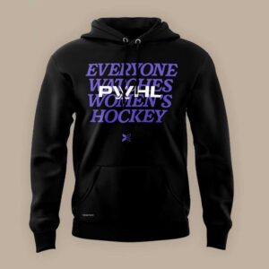 Black Togethxr PWHL Women's Hockey 2026 Tee Hoodie; front: 'EVERYONE WATCHES PWHL WOMEN'S HOCKEY'; back: 'PWHL' logo.