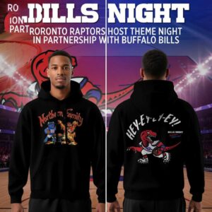 Toronto Raptors Bills Night Northern Family 2026 Tee Hoodie