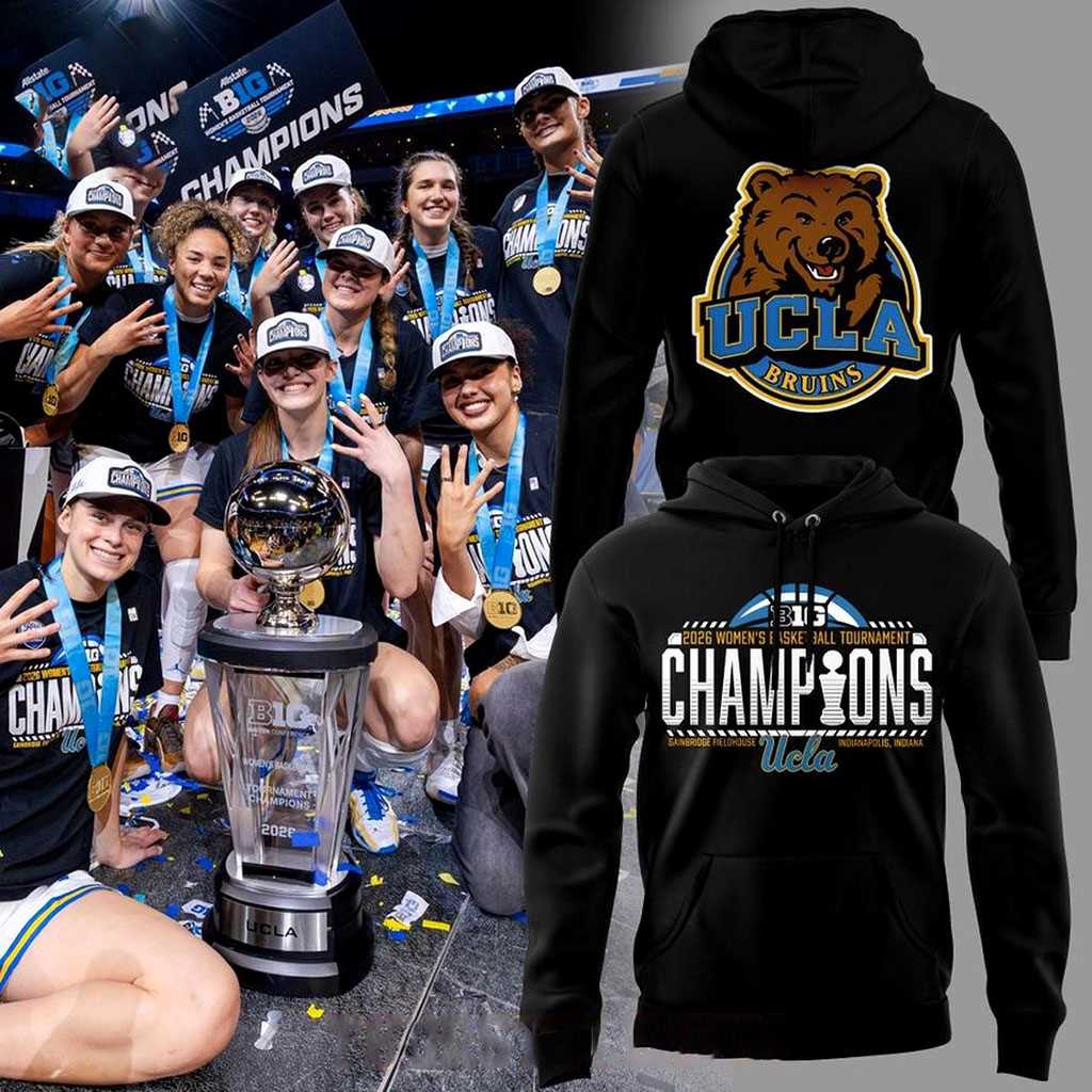 UCLA Bruins 2026 Big 10 Basketball Tournament Champions Hoodie UCLA Bruins 2026 Big 10 Basketball Tournament Champions Hoodie