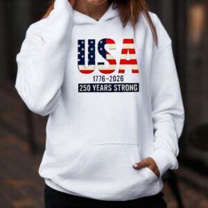 USA 1776 2026 250 Years Strong Shirt