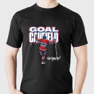 Go Habs Go Goal Caufield Montreal Canadiens hockey Shirt