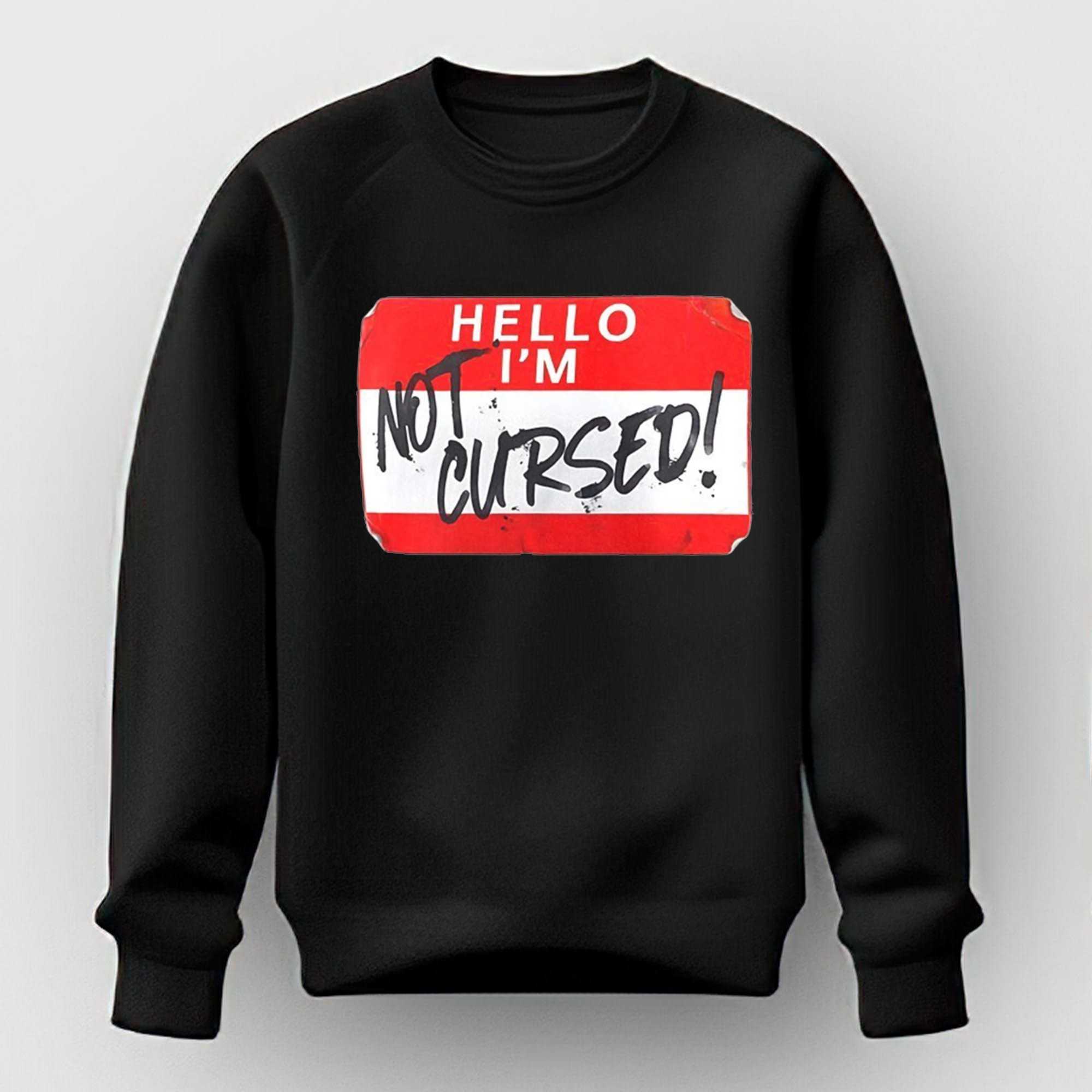 Hello Im Not Cursed Shirt Hello Im Not Cursed Shirt