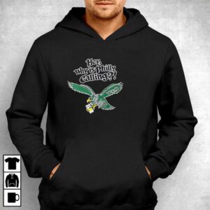 Hey Why Is Philly Calling Philadelphia Eagles Logo Shirt