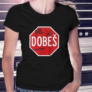 Jakub Dobes Montreal Canadiens Nhl Stop Sign Signature Shirt